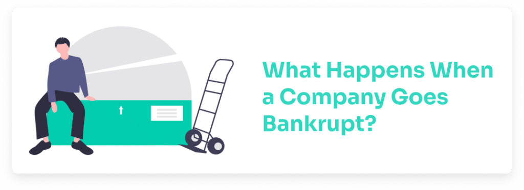 Company Goes Bankrupt 