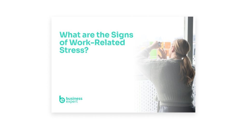 What are the Signs of Work-Related Stress?
