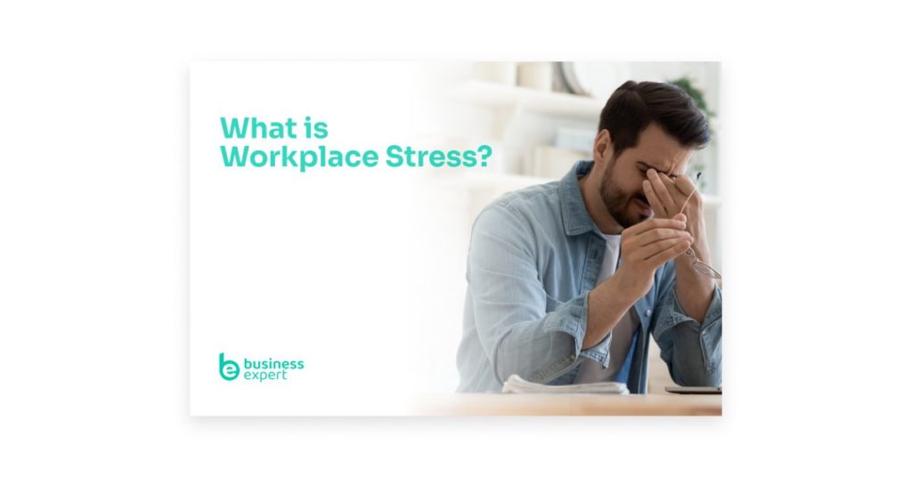 What is Workplace Stress