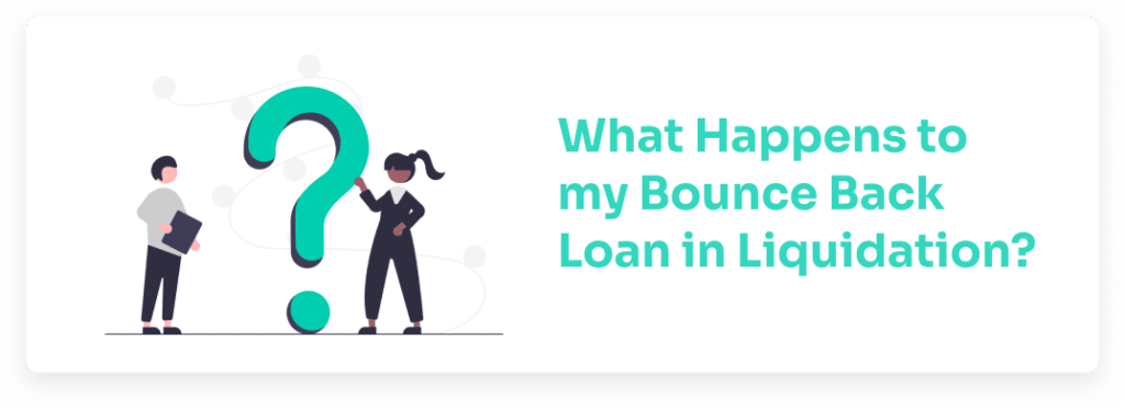 Liquidation Bounce Back Loan