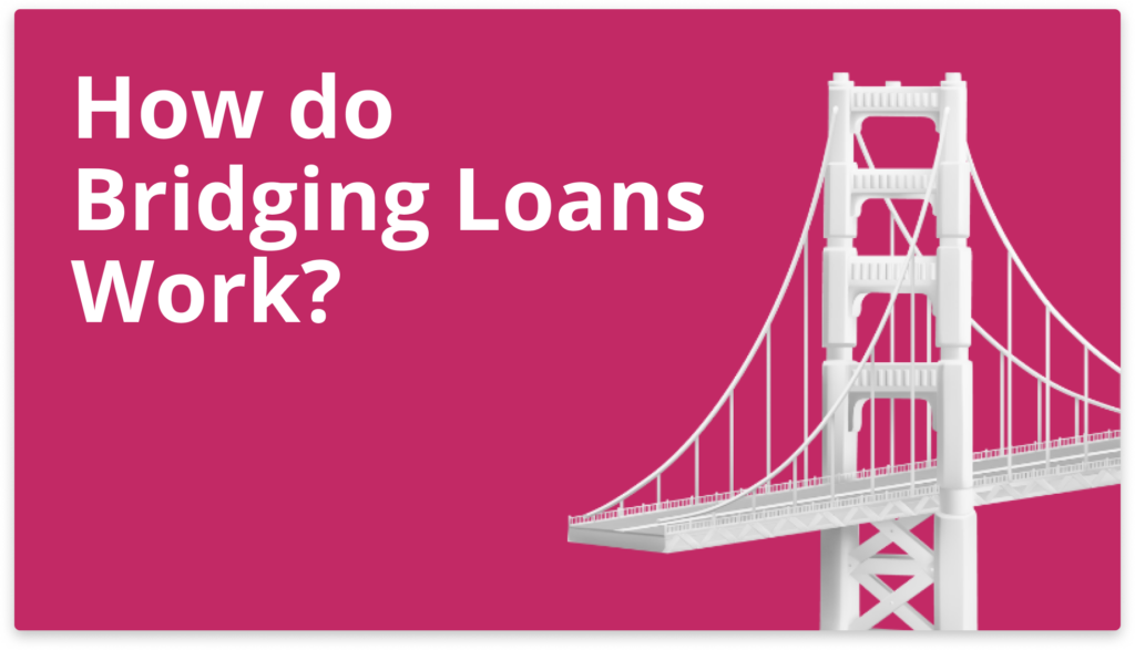 how do Bridging Loan work illustration