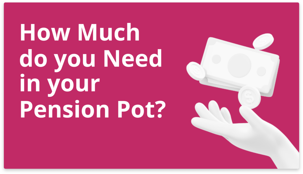 how much do you need in your pension pot image