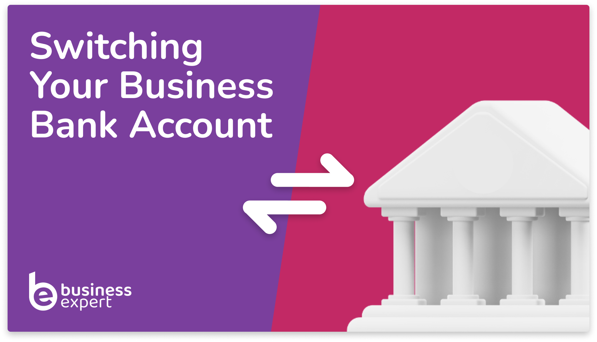 Switching your business bank account in 2023 business expert