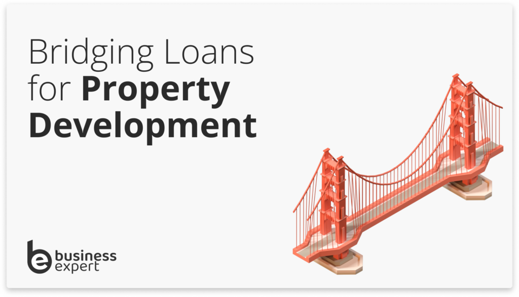 Bridging Loans for Property Development