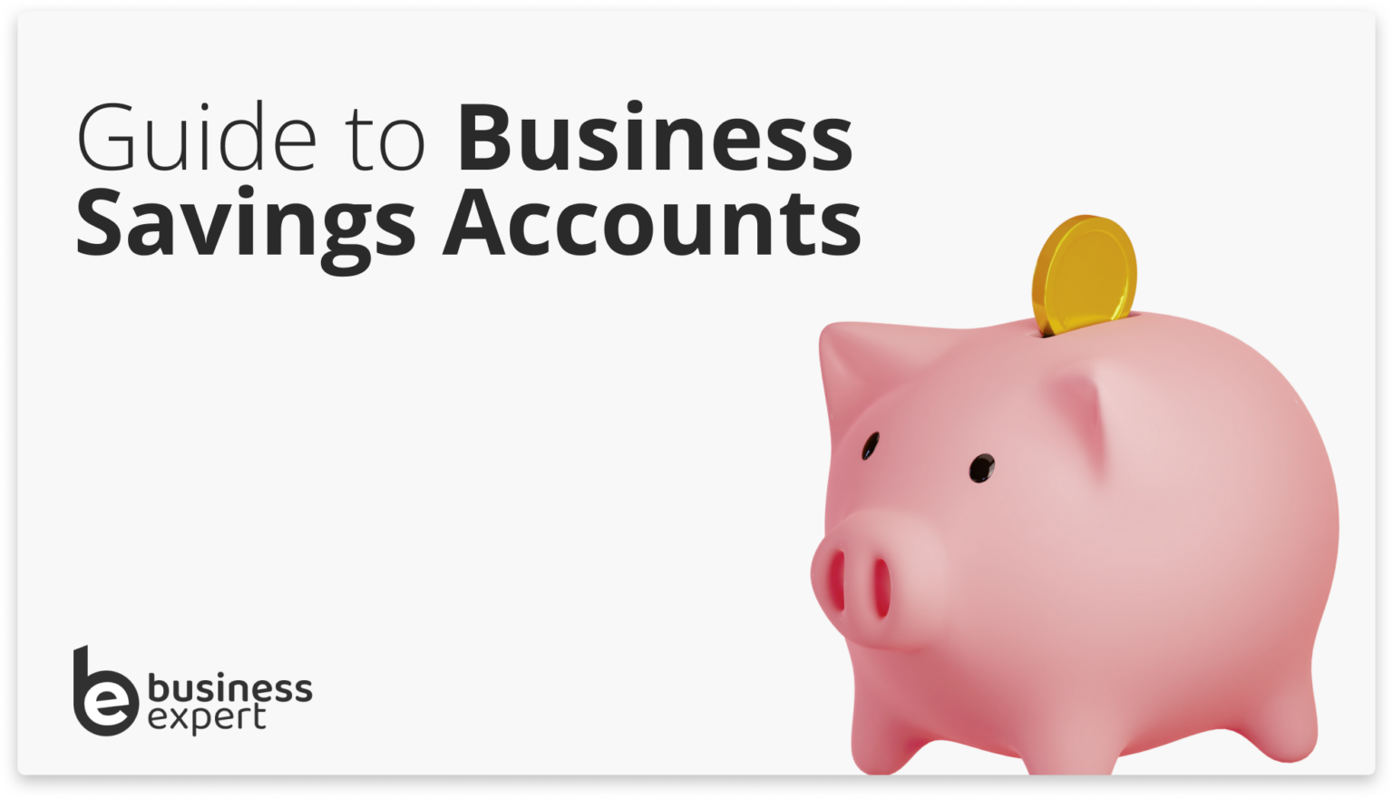 Guide to Business Savings Accounts Business Expert