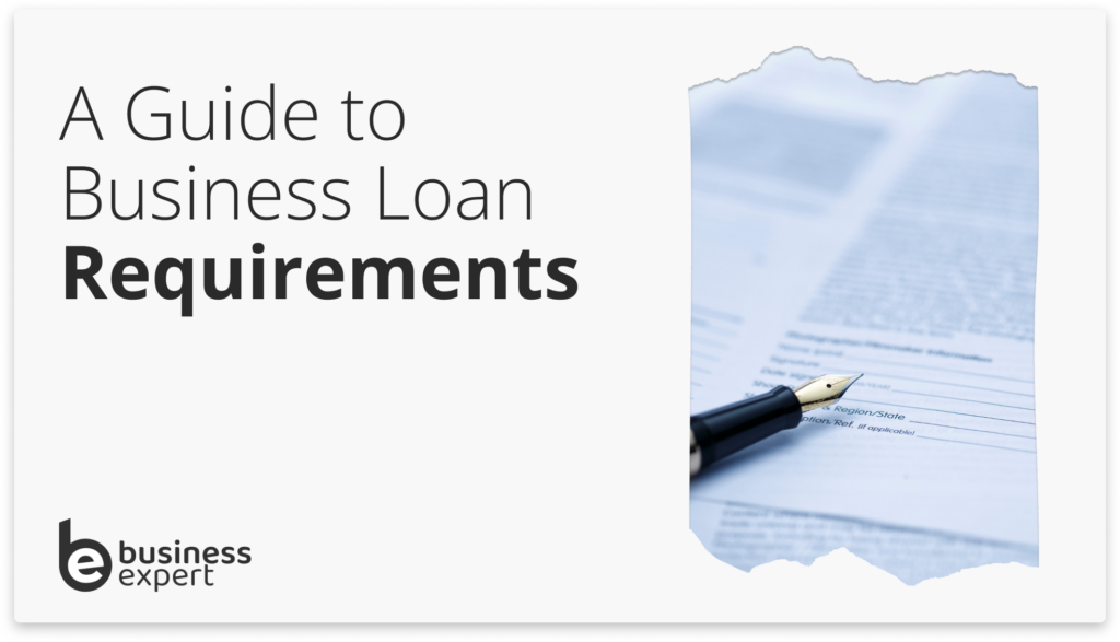 Business Loan Requirements