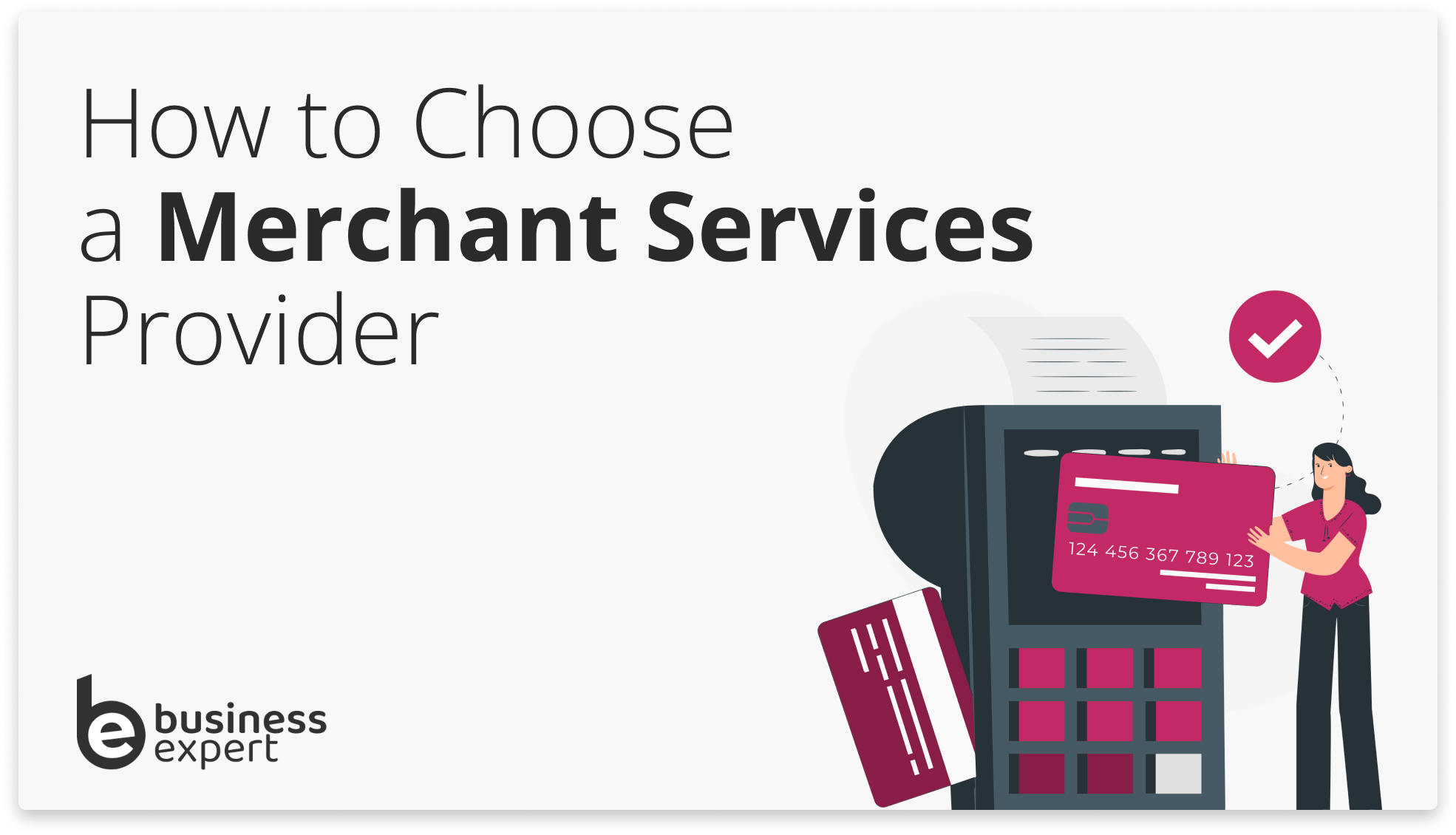 How to Choose a Merchant Service Provider A Detailed Guide Business