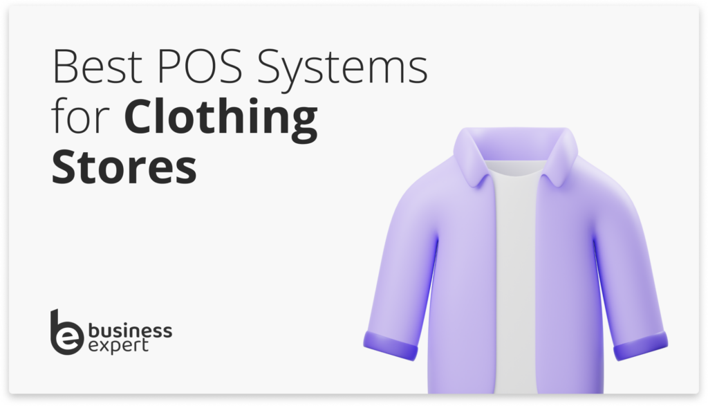 Best POS Systems for Clothing Stores