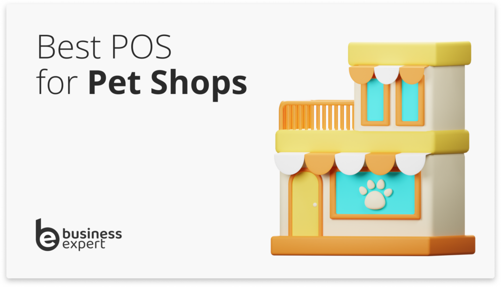 Best POS for Pet Shops Business Expert