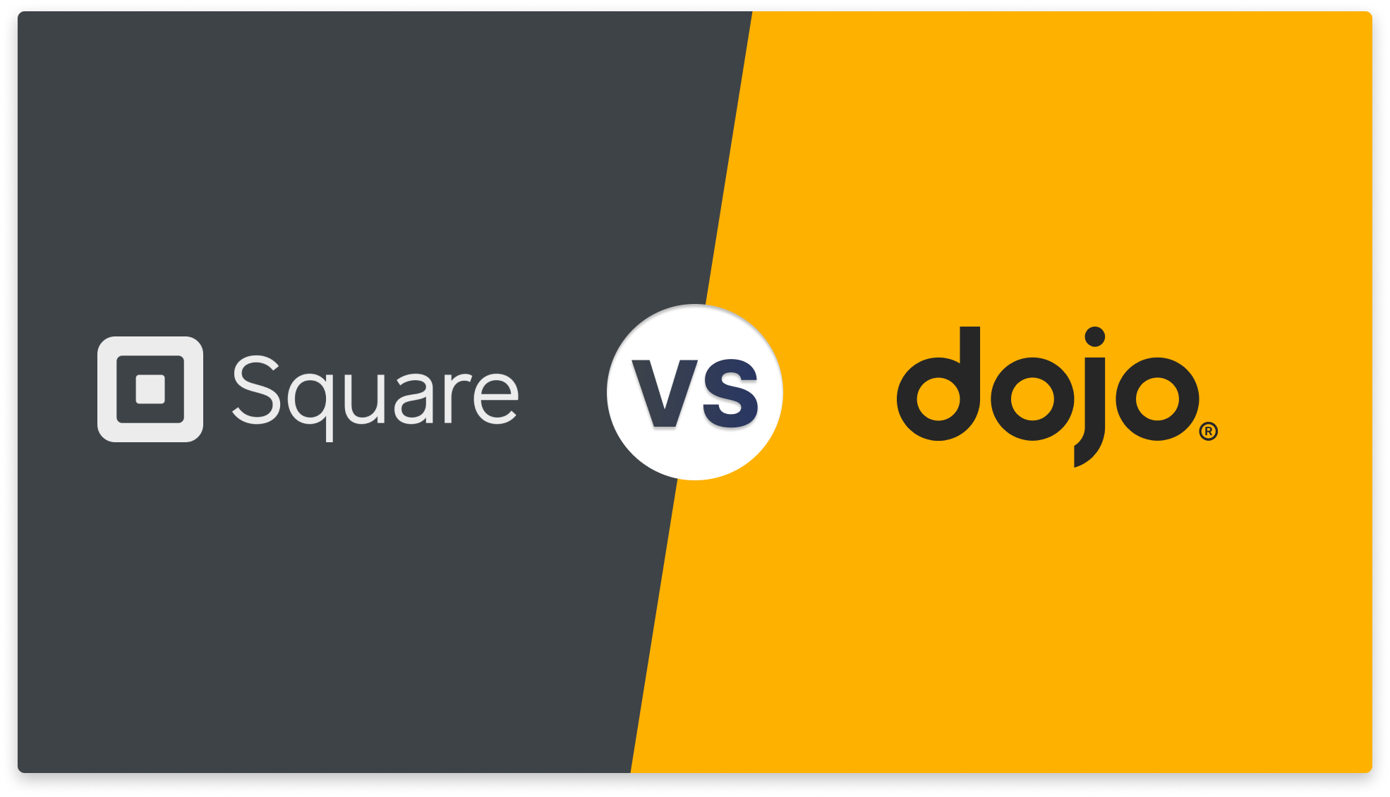 Square vs Dojo - Who is better?