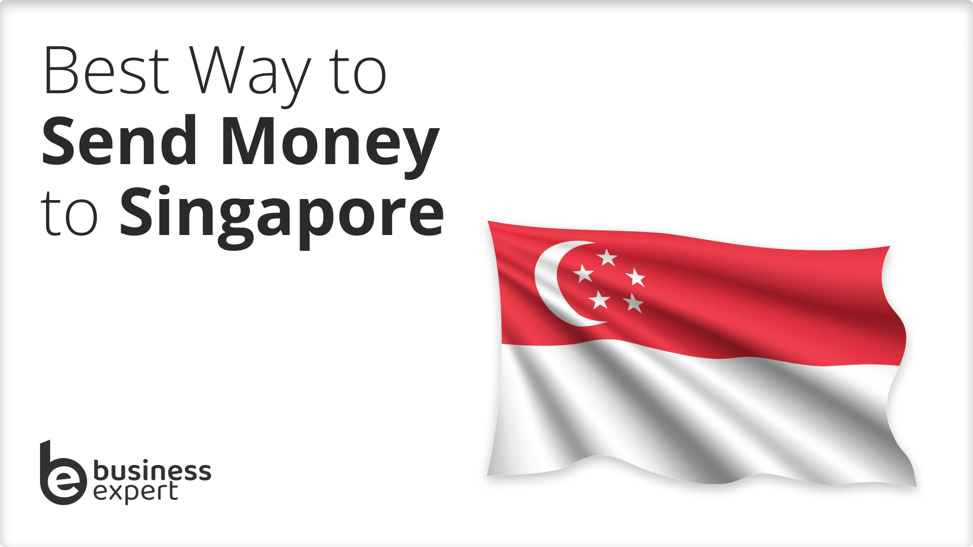 Best-Way-to-Send-Money-to-Singapore-1