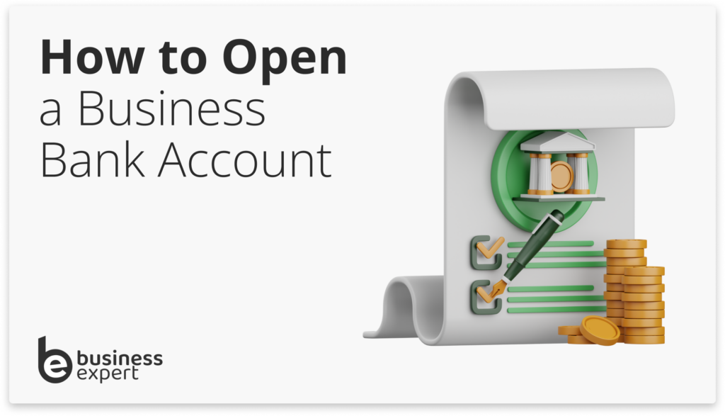 How to Open a Business Bank Account in the UK